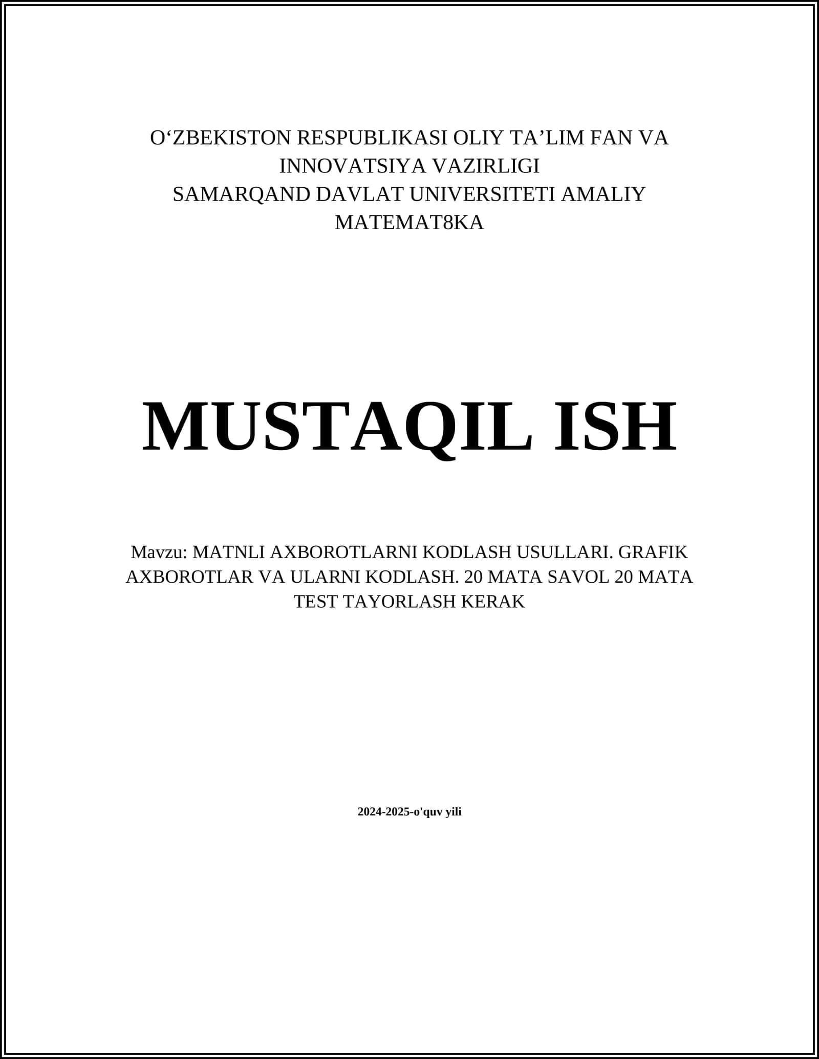 MATNLI AXBOROTLARNI KODLASH USULLARI 1