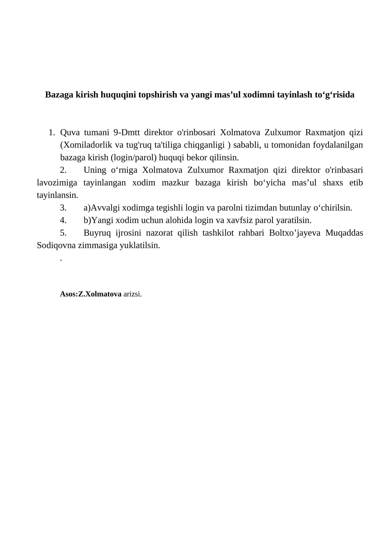 Bazaga kirish huquqini topshirish va yangi mas’ul xodimni tayinlash to'g'risida 1