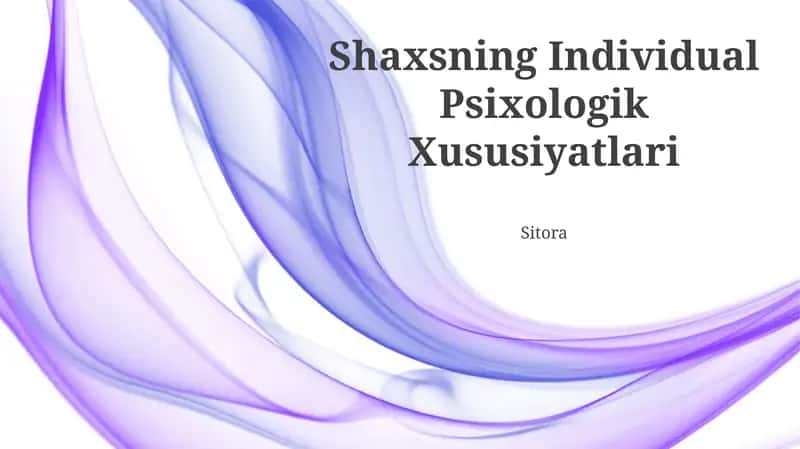 Shaxsning Individual Psixologik Xususiyatlari 1