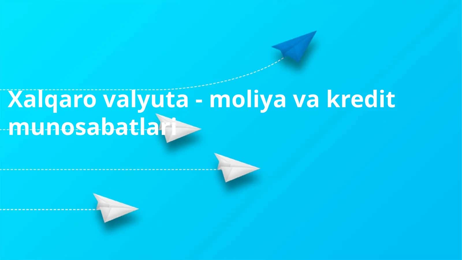 Xalqaro valyuta-moliya va  kredit  munosabatlari 1