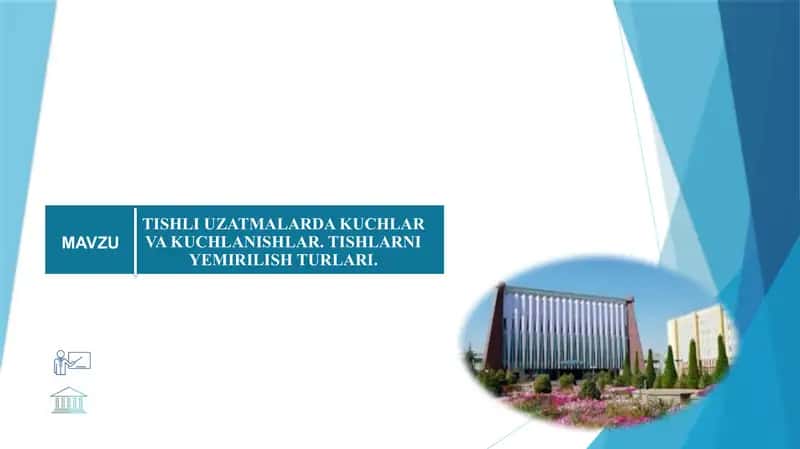 TISHLI UZATMALARDA KUCHLAR VA KUCHLANISHLAR. TISHLARNI YEMIRILISH TURLARI 1