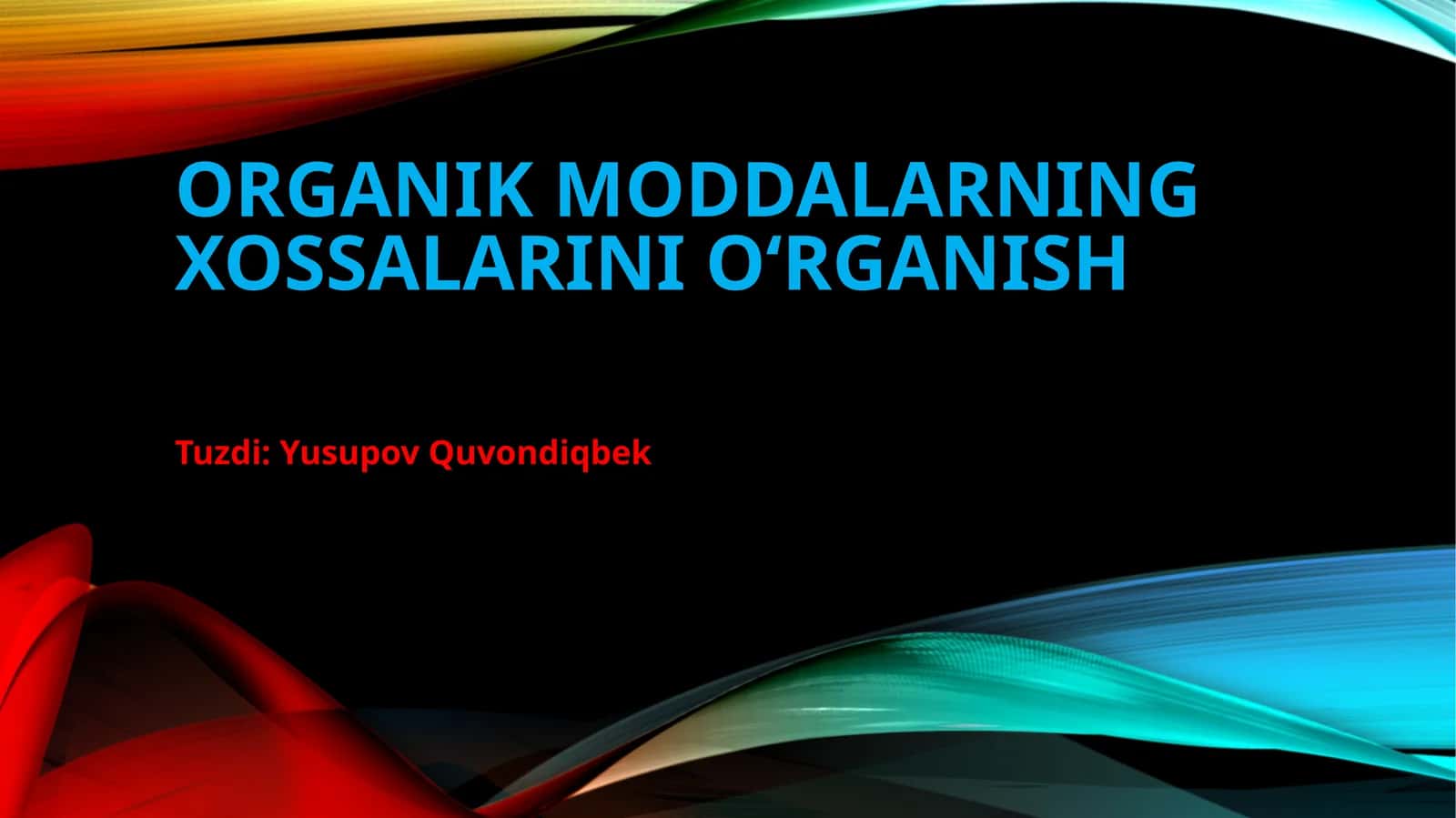 Organik moddalar ning xossalarini oʻrganish 1