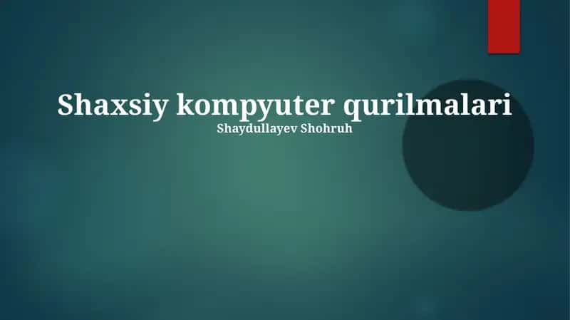 Shaxsiy kompyuter qurilmalari 1