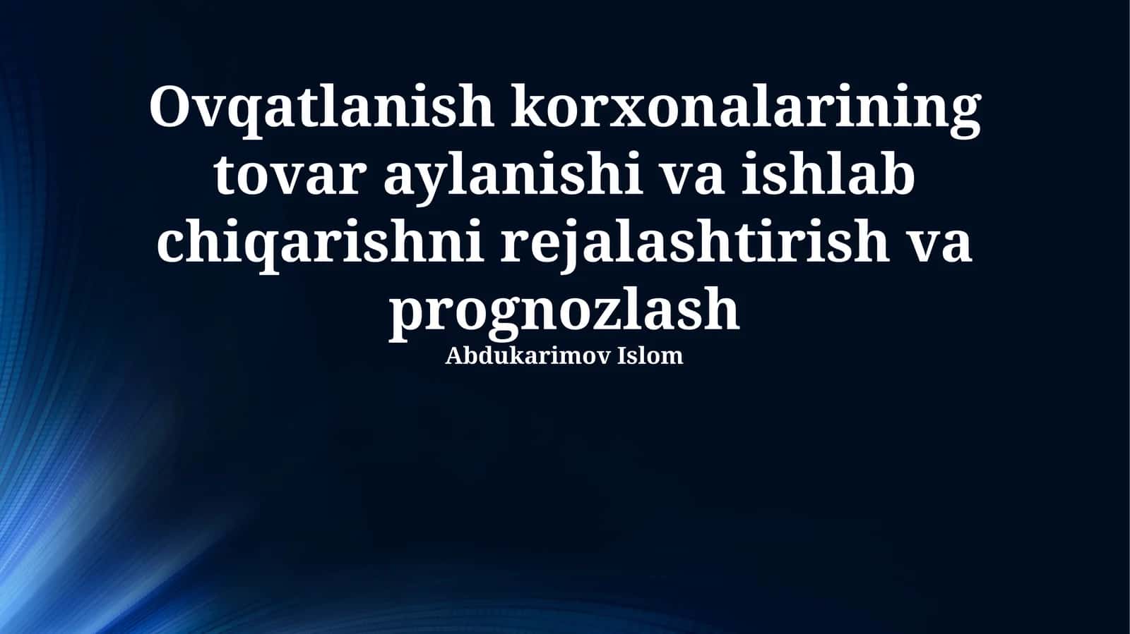 Tovar aylanmasi, ishlab chiqarishni rejalashtirish va prognozlash 1