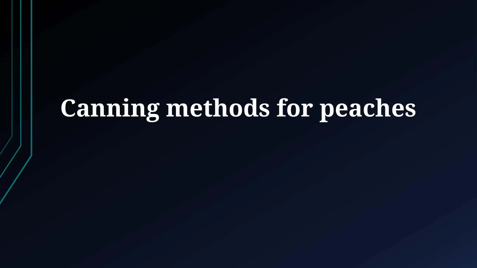 Canning methods forpeaches 1