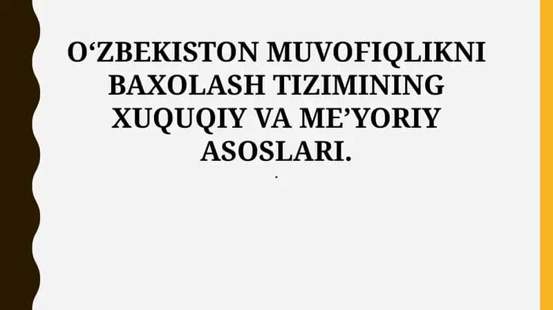 O'zbekiston muvofiqlikni baholash tizimining tarixiy rivojlanishi 1