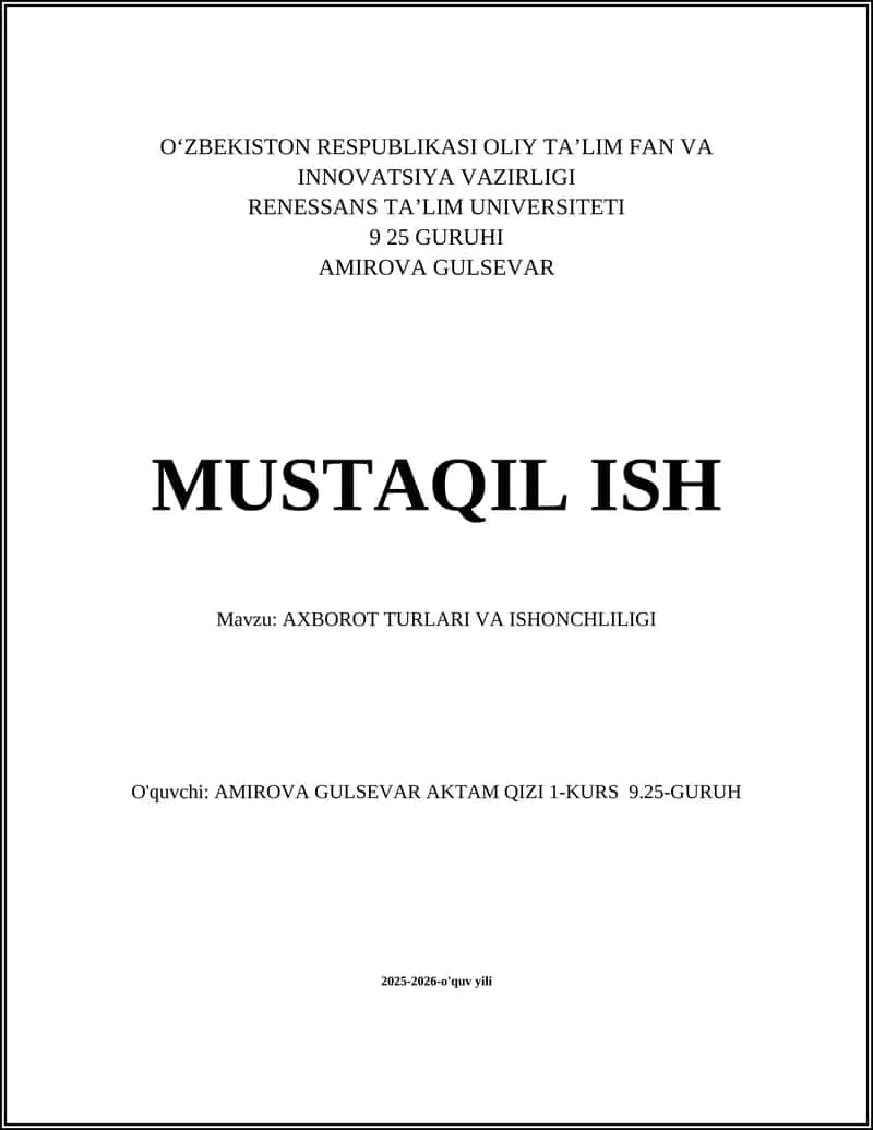 AXBOROT TURLARI VA ISHONCHLILIGI 1