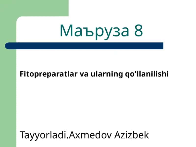Fitopreparatlar va ularning qo'llanilishi 1