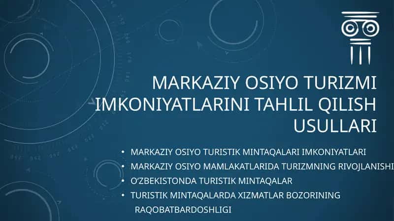 Markaziy Osiyo turizmi imkoniyatlarini tahlil qilish usullari 1