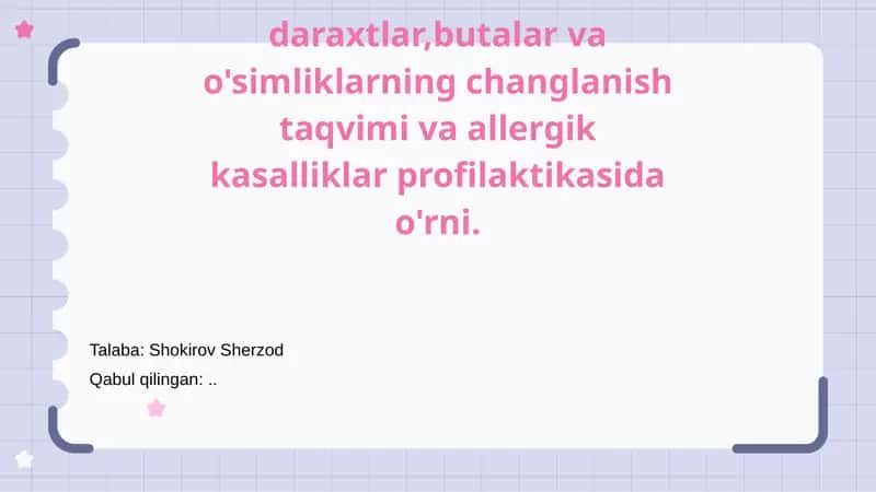O'zbekistonda daraxtlar, butalar va o'simliklarning changlanish taqvimi va allergik kasalliklar profilaktikasi 1