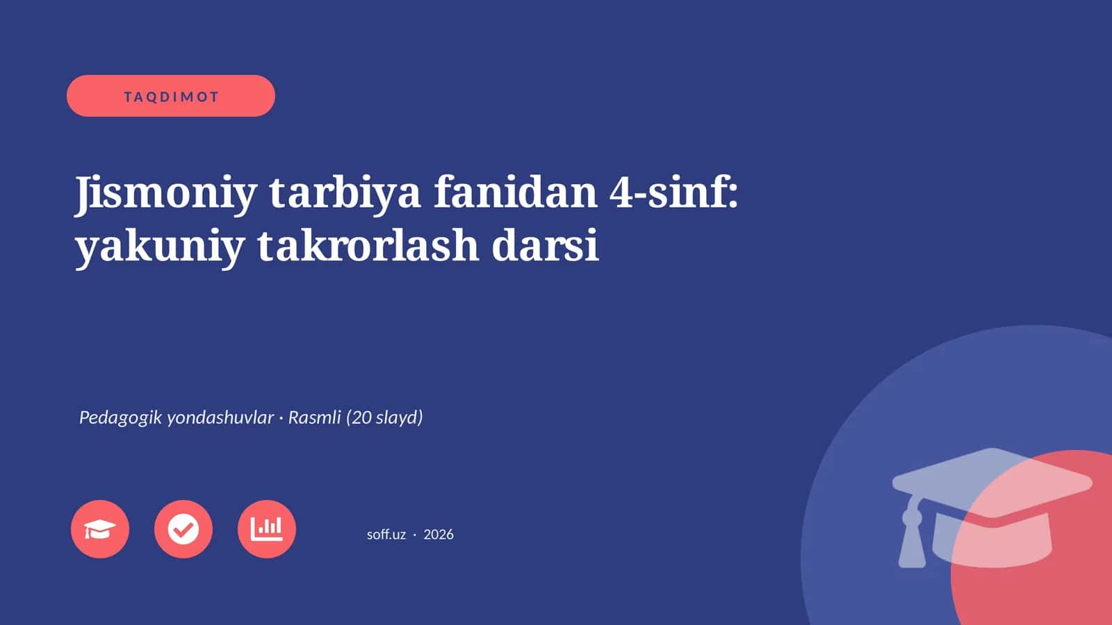 Jismoniy tarbiya fanidan 4-sinf: yakuniy takrorlash darsi 1