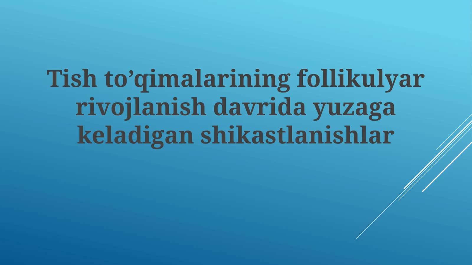 Tishto’qimalarining follikulyar rivojlanishi 1