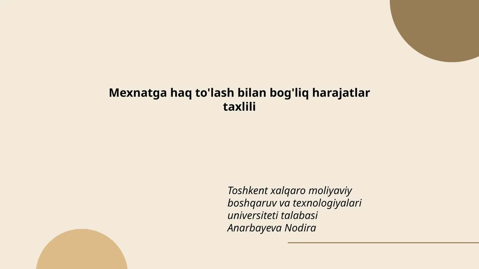 Mexnatga haq to'lash bilan bog'liq harajatlar taxlili 1