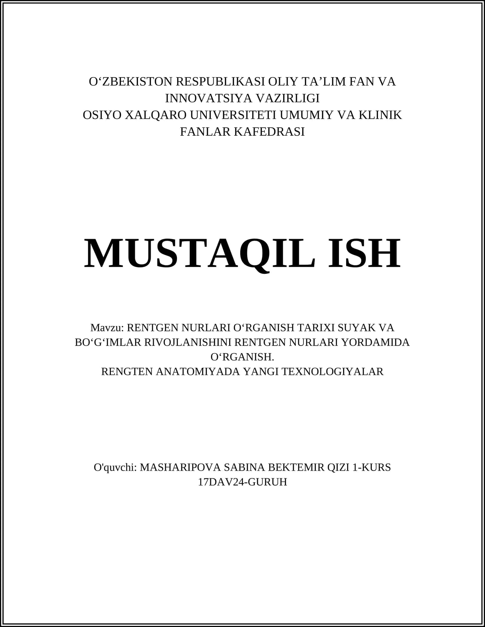 RENTGEN NURLARI OʻRGANISH TARIXI SUYAK VA BOʻGʻIMLAR RIVOJLANISHINI RENTGEN NURLARI YORDAMIDA OʻRGANISH 1