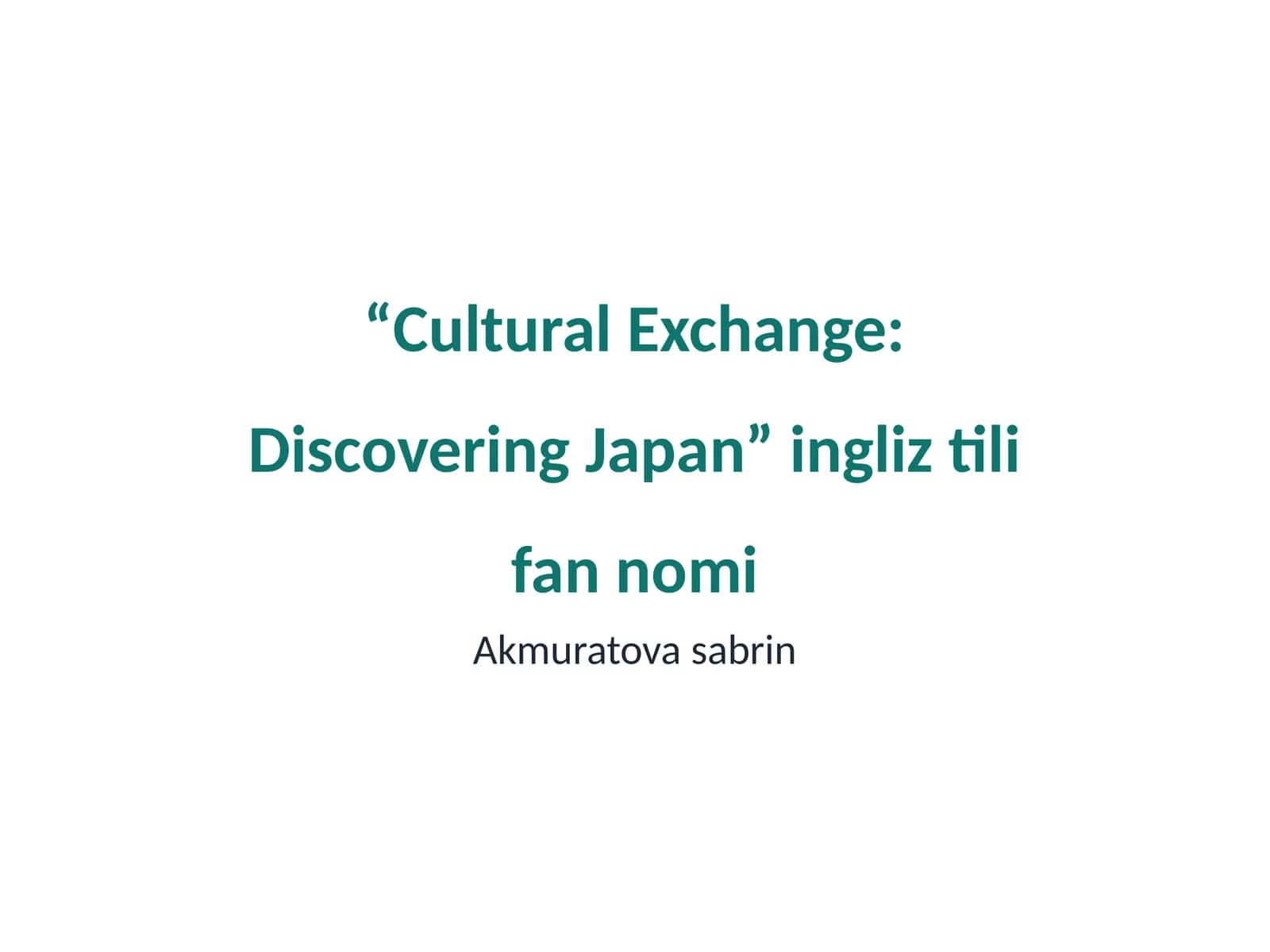 Cultural Exchange: Discovering Japan 1