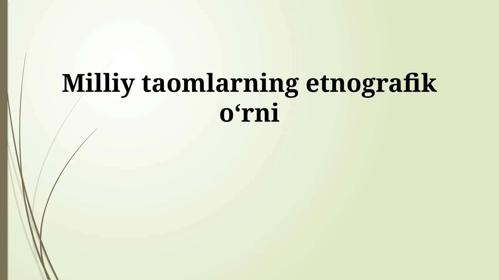 Milliy taomlarning etnografik oʻrni 1