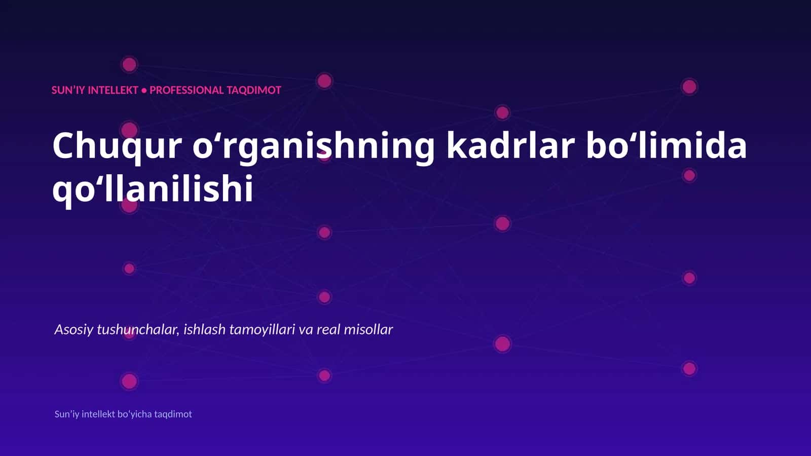 SUNʼIY INTELLEKT • PROFESSIONAL TAQDIMOT 1