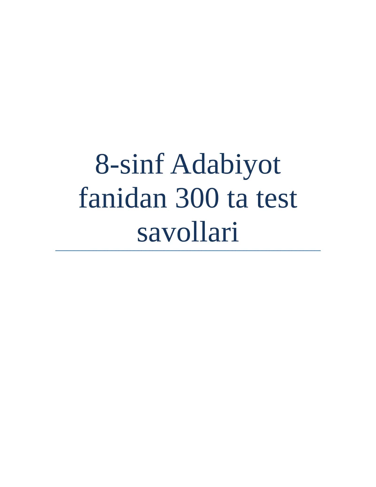 8-sinf Adabiyot fanidan 300 ta test savollari 1