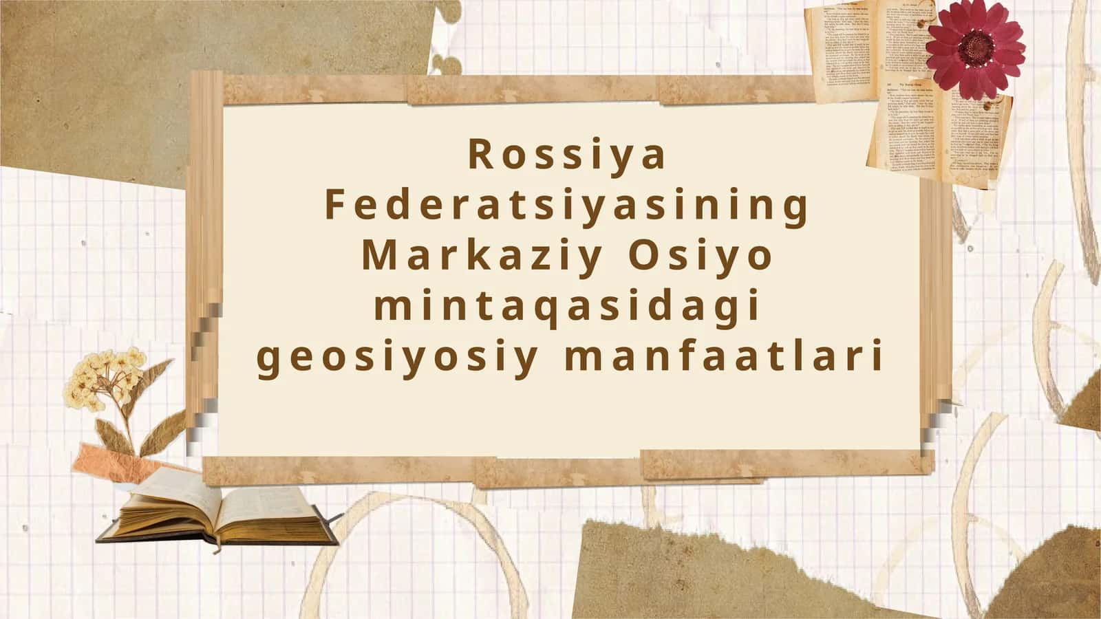 Rossiya Federatsiyasining Markaziy Osiyo mintaqasidagi geosiyosiy manfaatlari 1