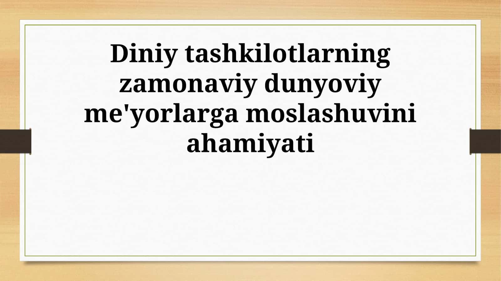 Diniy tashkilotlarning zamonaviy dunyoviy me'yorlarga moslashuvini ahamiyati 1