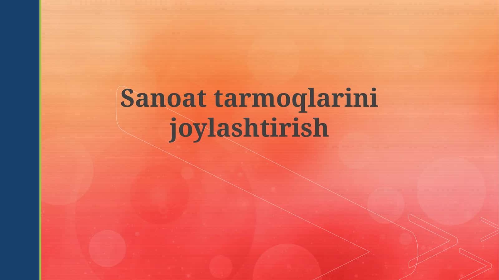 Sanoattarmoqlarinijoylashtirish 1