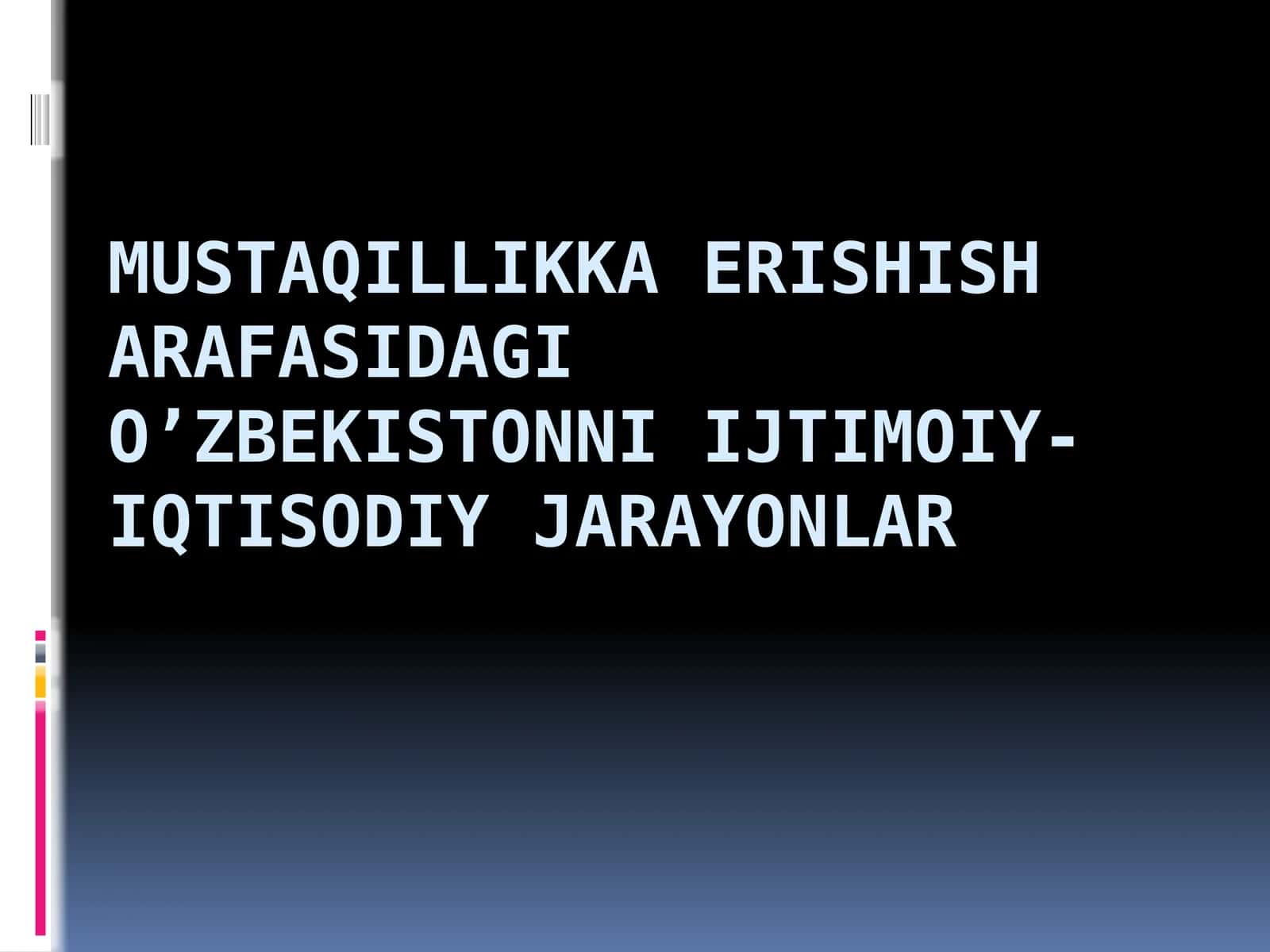 O'zbekiston Mustaqilligi 1