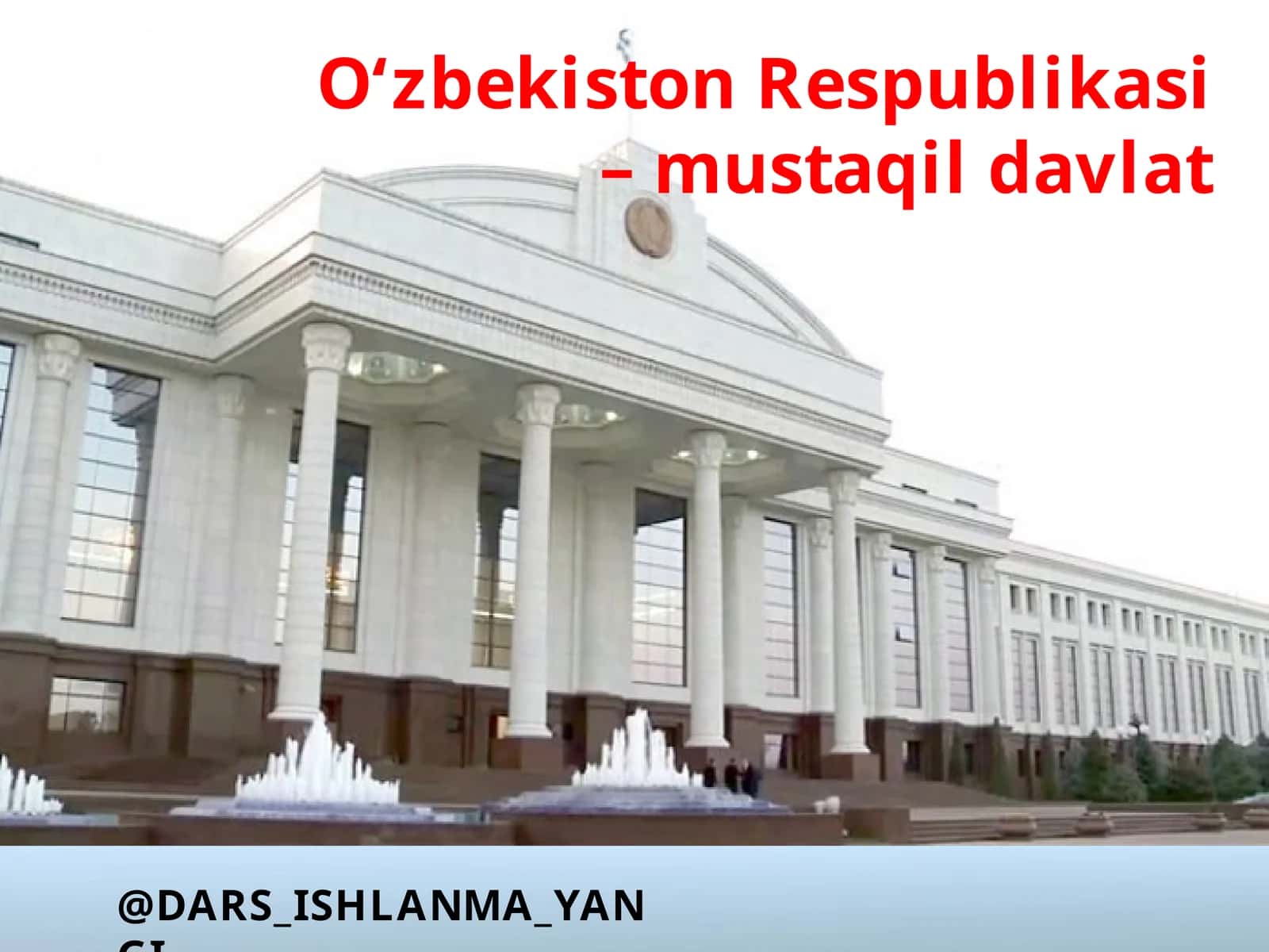 O‘zbekiston Respublikasi–mustaqil davlat 1