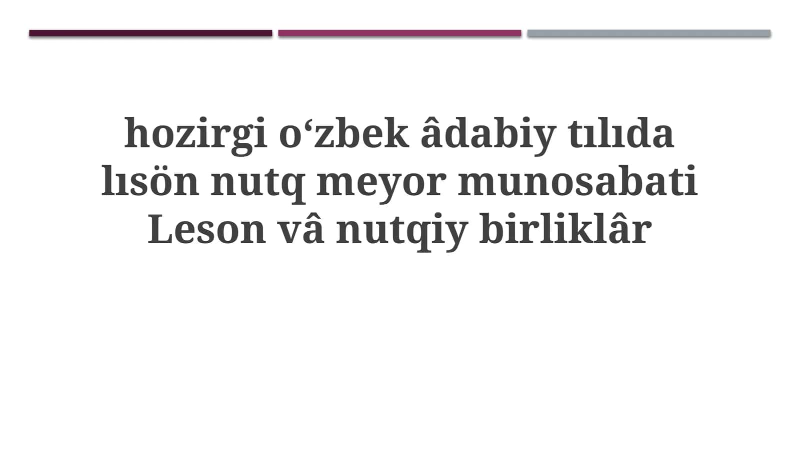 O'zbek adabiy tilining zamonaviy holati 1