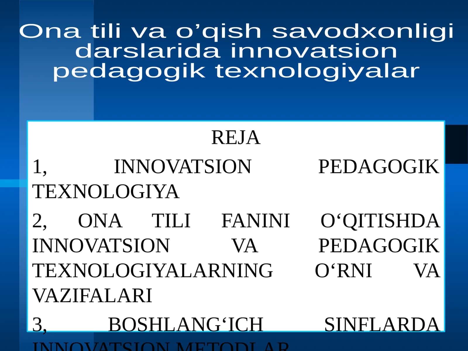 Ona tili va o’qish savodxonligi darslarida innovatsion pedagogik texnologiyalar 1