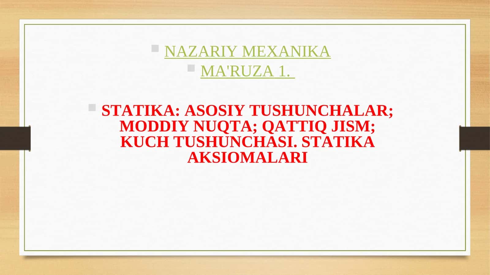 STATIKA: ASOSIY TUSHUNCHALAR; MODDIY NUQTA; QATTIQ JISM; KUCH TUSHUNCHASI. STATIKA AKSIOMALARI 1