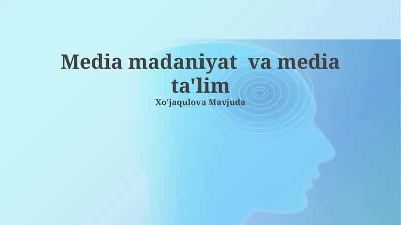 Ommaviy axborot madaniyati va ta'limi 1