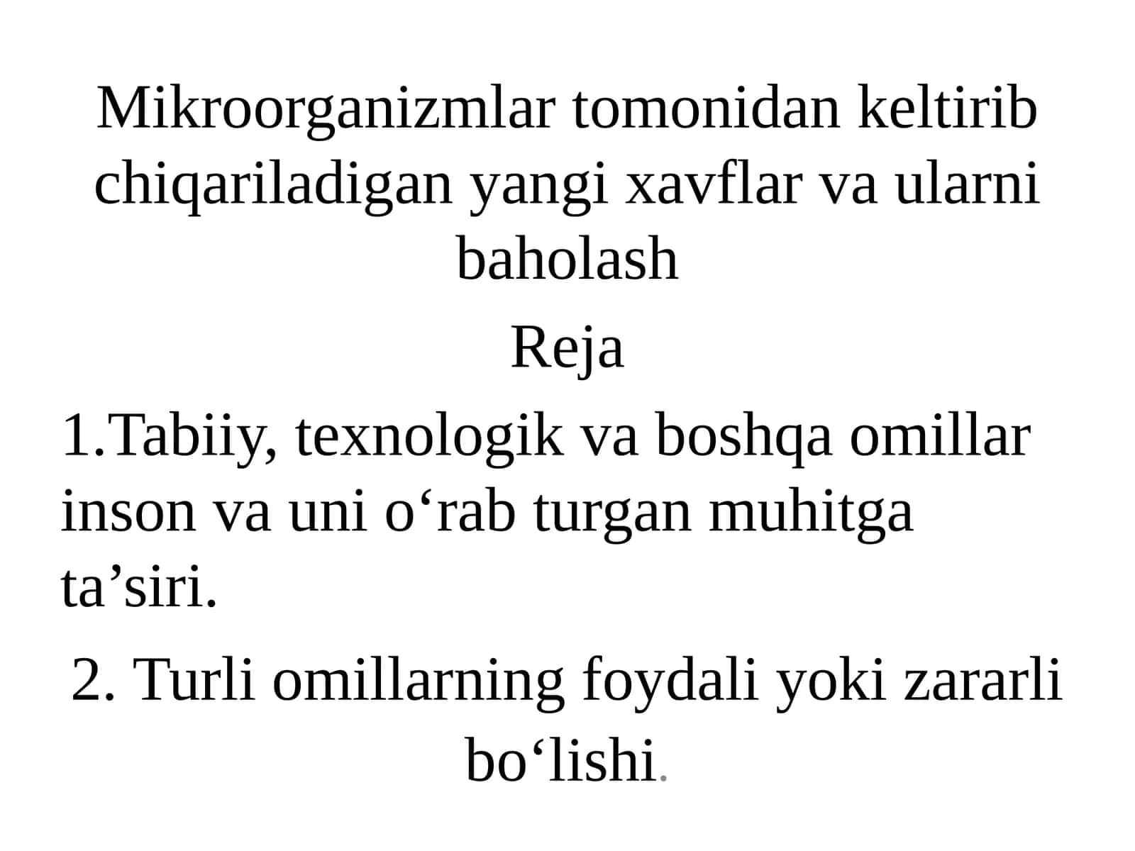 Mikroorganizmlar tomonidan keltirib chiqariladigan yangi xavflar va ularni baholash 1