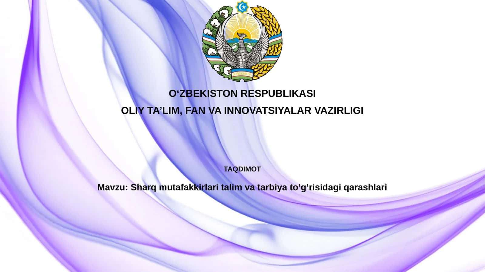 Sharqmutafakkirlar ta'lim va tarbiya qarashlari 1