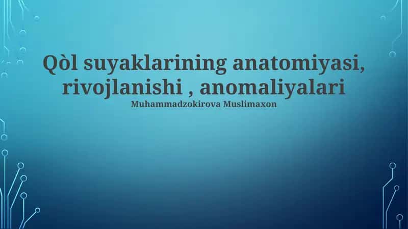 Qo'l Suyaklarining Anatomiyasi 1