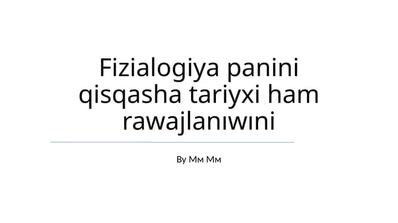 Fizialogiya panini qisqasha tariyxi ham rawajlanıwıni 1