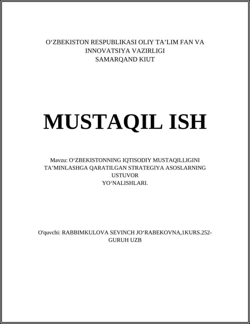 O'ZBEKISTONNING IQTISODIY MUSTAQILLIGINI TA’MINLASHGA QARATILGAN STRATEGIYA ASOSLARNING USTUVOR YO‘NALISHLARI 1