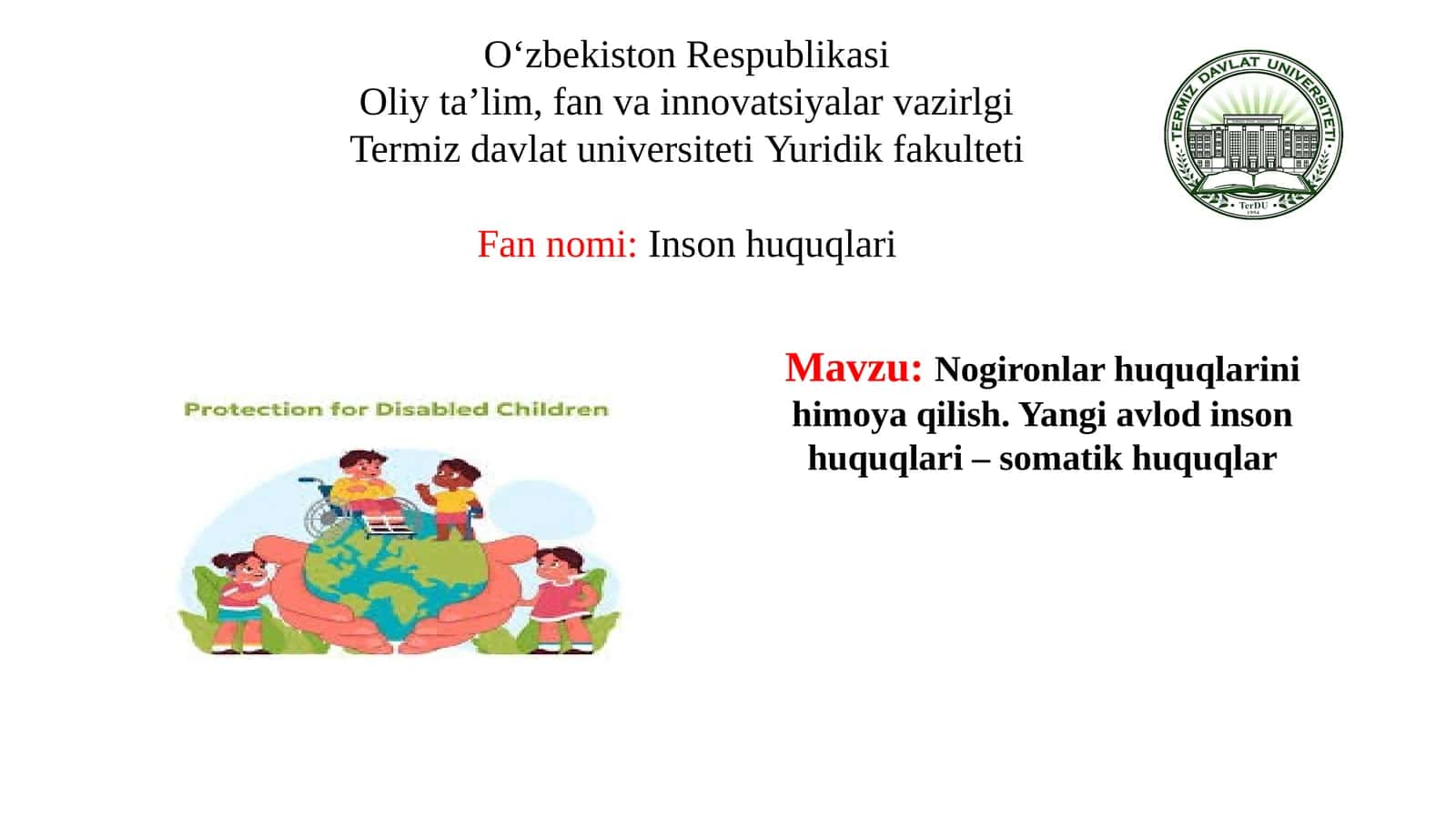 Nogironlar huquqlarini himoya qilish. Yangi avlod inson huquqlari – somatik huquqlar 1