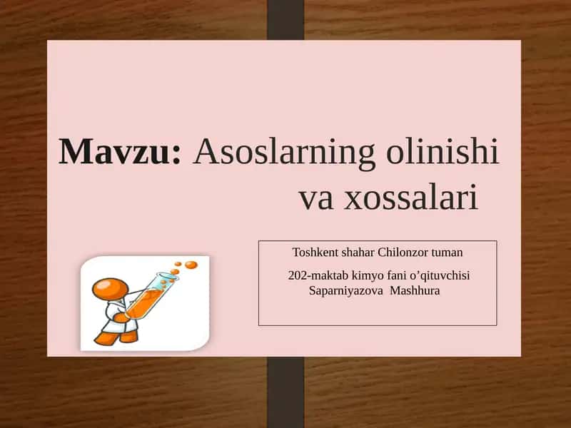Asoslarning olinishi va xossalari 1