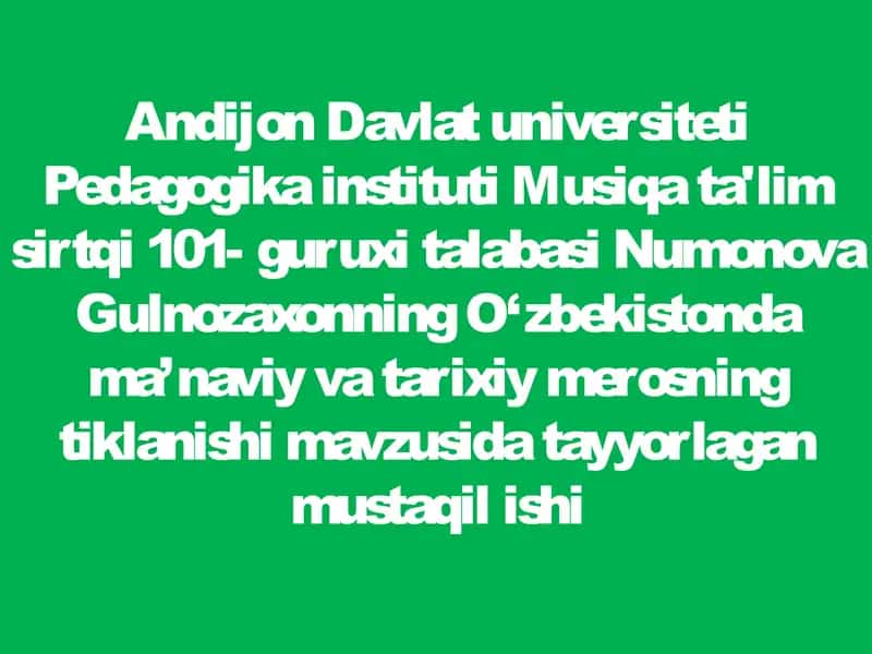 Gulnozaxonning O‘zbekiston dama’naviy va tarixiy merosning tıklanishi 1
