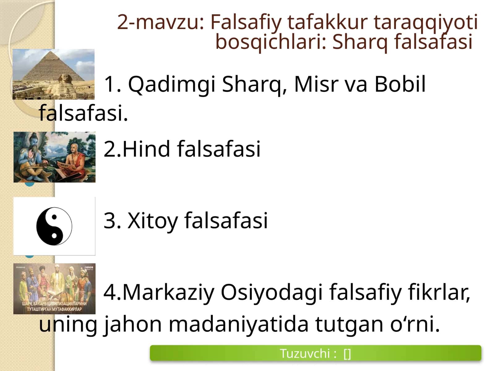 Falsafiy tafakkur taraqqiyoti bosqichlari: Sharq falsafasi 1