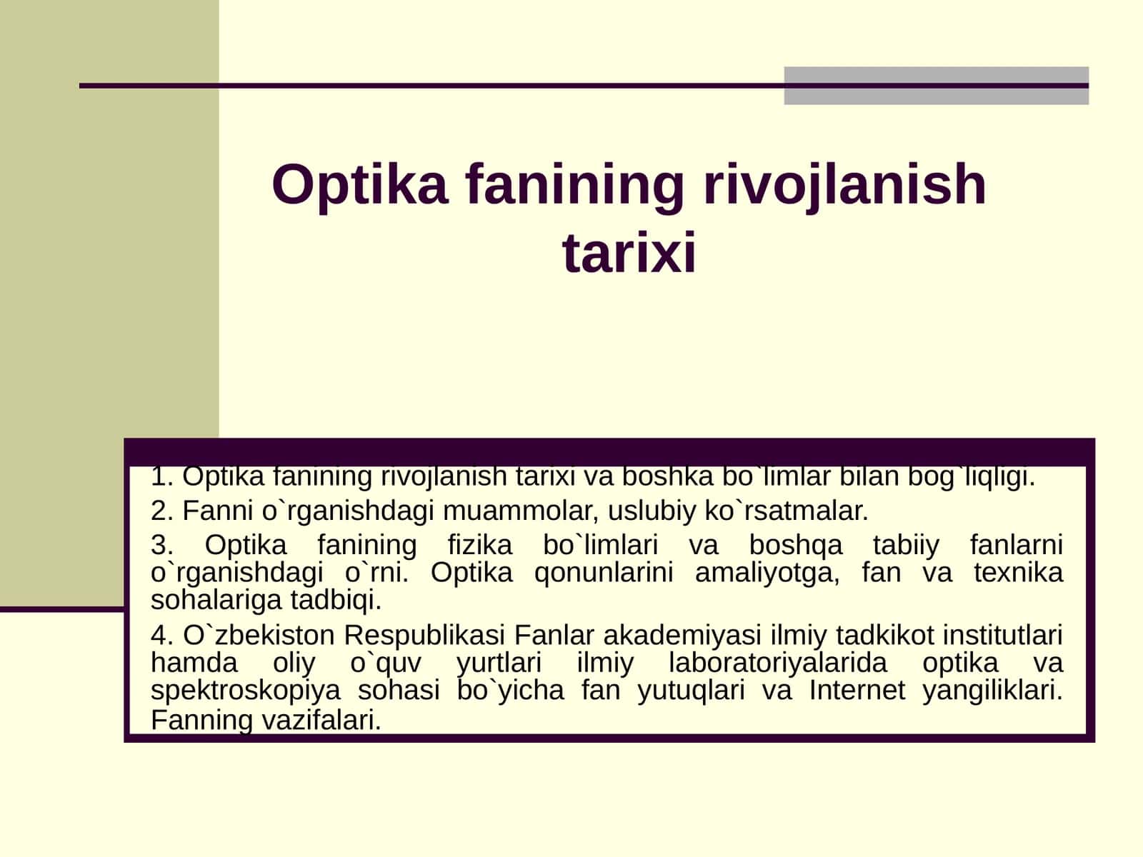 Optika fanining rivоjlanish tariхi va bоshka bo`limlar bilan bоg`liqligi 1