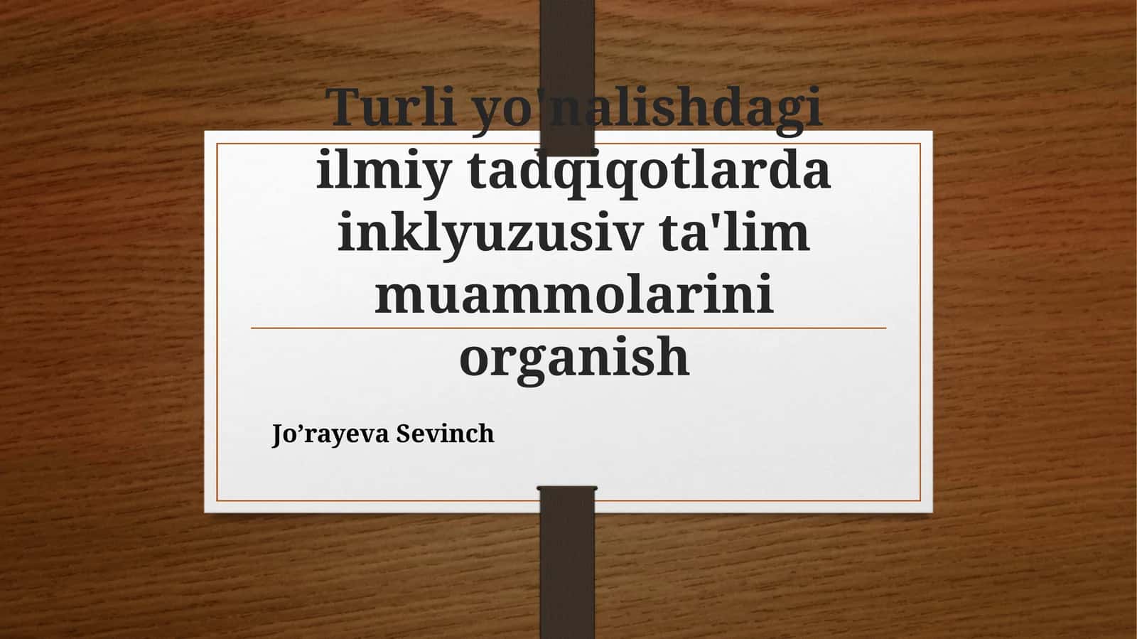 Inklyuziv ta'lim muammolarini o'rganish 1