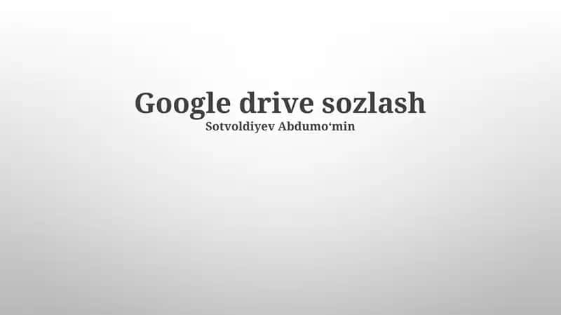 Google Drive Sozlash 1