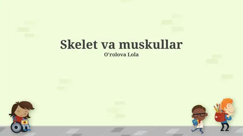 Skelet va muskullar 1