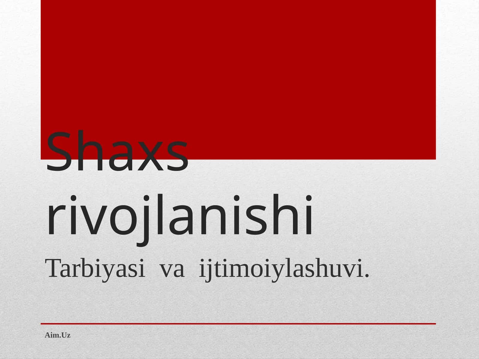 Shaxs rivojlanishi 1