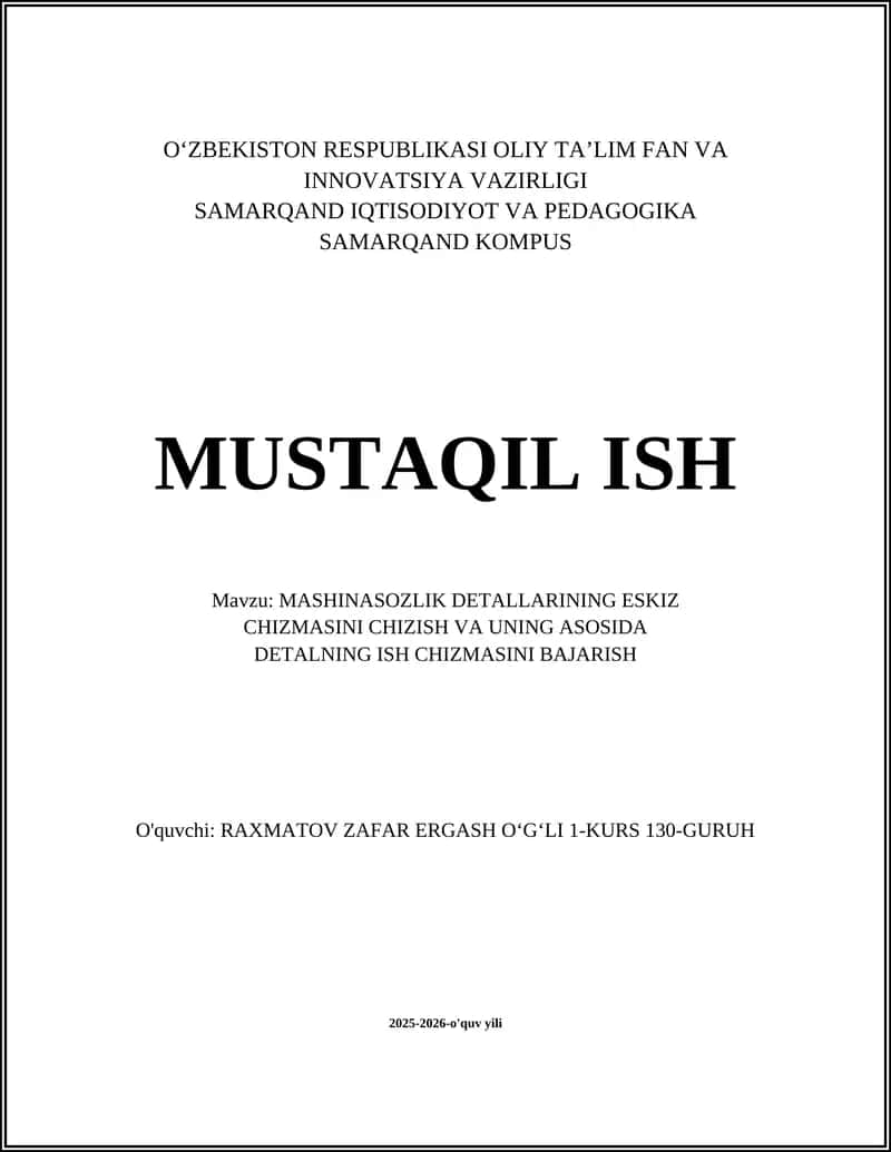 MASHINASOZLIK DETALLARINING ESKIZ CHIZMASI 1