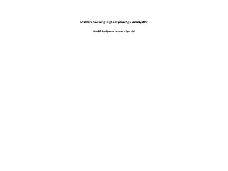 Go'daklik davrining uziga xos psixologik xususiyatlari 1