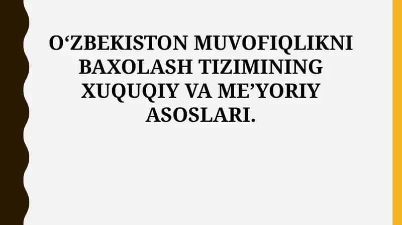 OʻZBEKISTON MUVOFIQLIKNI BAXOLASH TIZIMINING XUQUQIY VA MEʼYORIY ASOSLARI 1