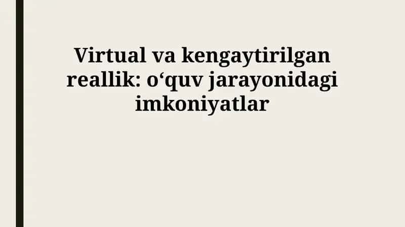 Virtual va kengaytirilgan reallik ta'lim 1