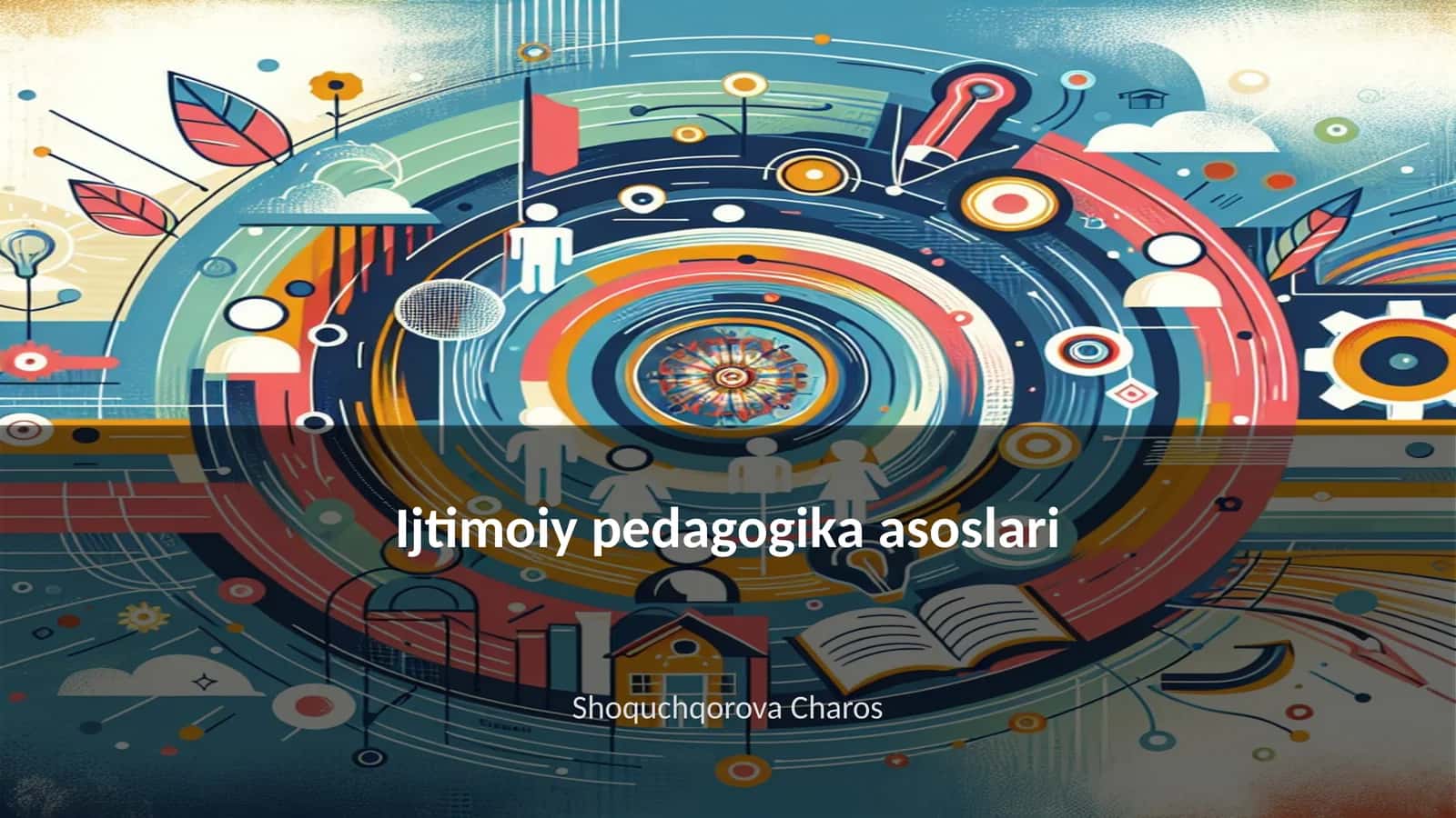 Ijtimoiy pedagogika asoslari 1